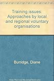 Training issues : approaches by local and regional voluntary organisations