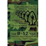 The B-52 Tips - Combat Recon Manual, Republic of Vietnam: POI 7658, Patrolling FTX - Special Forces