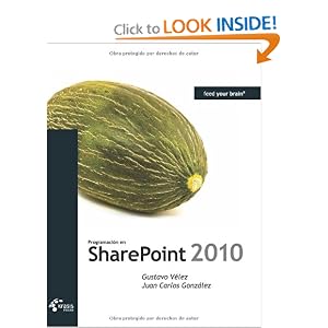 Programación en Sharepoint 2010 (Spanish Edition)