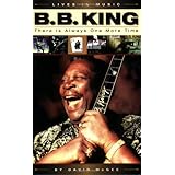 B.B. King: There Is Always One More Time [Paperback]