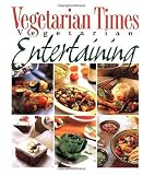 Vegetarian Times Vegetarian Entertaining Image of Vegetarian Times Vegetarian Entertaining