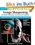 Real World Image Sharpening with Adobe Photoshop, Camera Raw, and Lightroom