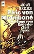 Elric von Melnibone. Die Sage vom Ende der Zeit. Sonderausgabe