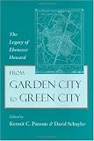 From Garden City to Green City: The Legacy of Ebenezer Howard