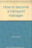 How to become a transport manager
