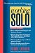 Working Solo: The Real Guide to Freedom & Financial Success with Your Own Business, 2nd Edition