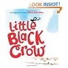 Little Black Crow (Richard Jackson Books (Atheneum Hardcover))