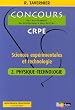 Sciences exp�rimentales et technologie : Tome 2, physique-technologie