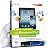 Apps entwickeln f�r iPhone und iPad - Das umfassende Training