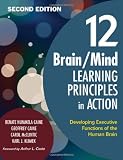 12 Brain/Mind Learning Principles in Action: The Fieldbook for Making Connections, Teaching, and the Human Brain
