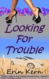 Looking For Trouble