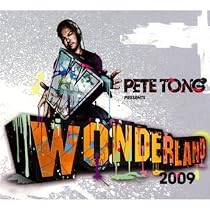 Pete Tong Presents Wonderland 2009