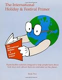 The International Holiday & Festival Primer: Book Two (International Holiday and Festival Primer)