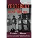 Yesterday Will Make You Cry [a Novel]