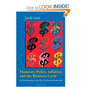 Monetary Policy, Inflation, and the Business Cycle: An Introduction to the New Keynesian... by Jordi Gali