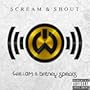 Scream & Shout [Explicit]