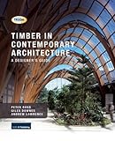 Timber in contemporary architecture : a designer's guide
