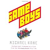 Game Boys: Professional Videogaming's Rise from the Basement to the Big Time