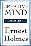 Creative Mind: Tapping the Power Within (Square One Classics)