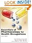 Essentials of Pharmacology for Health Occupations