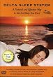 The Delta Sleep System DVD