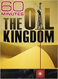 60 Minutes - The Oil Kingdom (December 7, 2008)