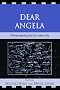 Dear Angela: Remembering 