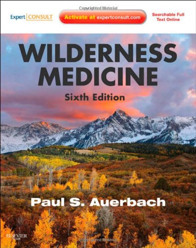 wilderness medicine expert consult premium edition enhanced online features and print 6e auerbach wilderness
