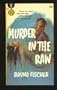 Murder in the Raw