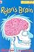 Ryan's Brain