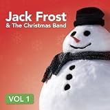 Jack Frost & the Christmas Band, Vol. 1