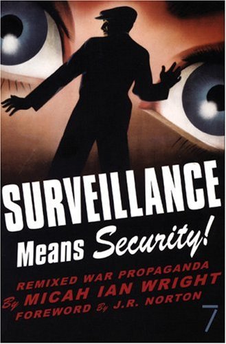 Surveillance Means Security: Remixed War Propaganda