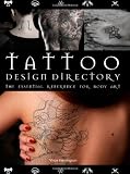 Tattoo Design Directory: The Essential Reference for Body Artists