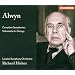 Alwyn: Complete Symphonies; Sinfonietta for Strings