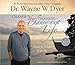 Change Your Thoughts - Change Your Life, 8-CD set: Living the Wisdom of the Tao