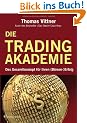Die Tradingakademie: Ein Gesamtkonzept f�r Ihren (B�rsen-) Erfolg