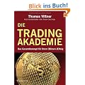 Die Tradingakademie: Ein Gesamtkonzept f�r Ihren (B�rsen-) Erfolg