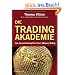 Die Tradingakademie: Ein Gesamtkonzept f�r Ihren (B�rsen-) Erfolg