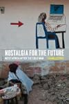 Nostalgia for the Future: West Africa...