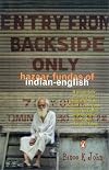 Entry From Backside Only: Hazaar Fundas of Indian English