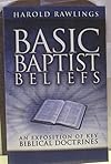 Basic Baptist beliefs : an exposition of key biblical doctrines