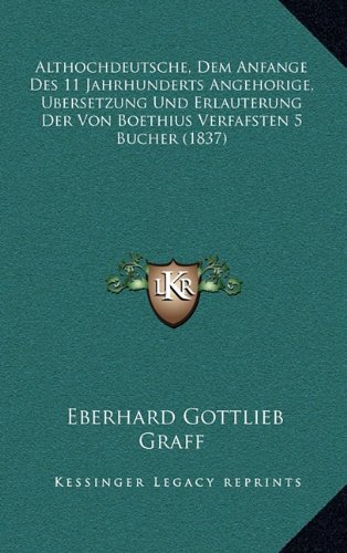 Althochdeutsche, Dem Anfange Des 11 Jahrhunderts 