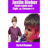 Justin Bieber Beats some Ass: Fight till Forever
