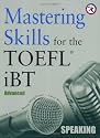 Mastering Skills for the TOEFL iBT, Advanced Speaking w/2 Audio CDs