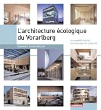 L Architecture Ecologique du Vorarlberg
