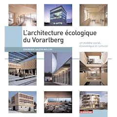 L Architecture Ecologique du Vorarlberg