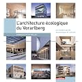 L Architecture Ecologique du Vorarlberg