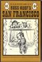 Boss Ruef's San Francisco: The story of the Union Labor Party, big business, and the graft prosecution / by Walton Bean