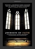 Journeys of Faith: Evangelicalism, Eastern Orthodoxy, Catholicism, and Anglicanism