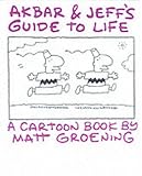 Akbar and Jeff's Guide to Life